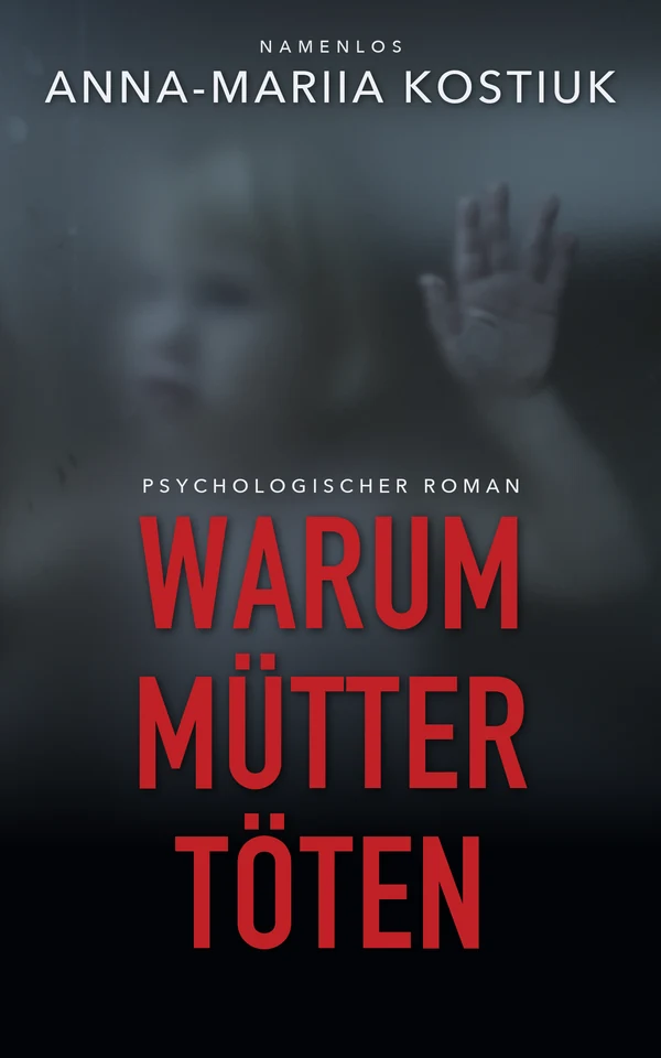 Warum Mütter töten